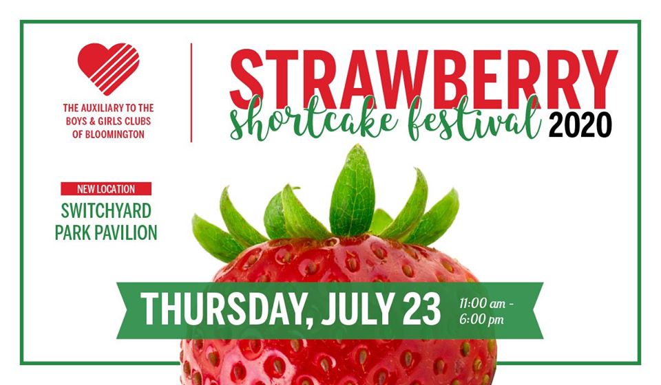 Strawberry Shortcake Festival 2020 – Boys & Girls Clubs of Bloomington